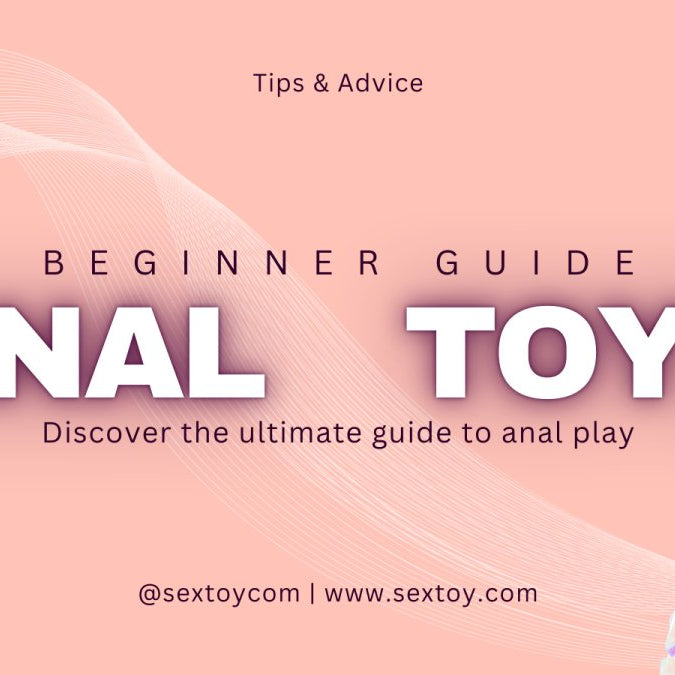 A Beginner's Guide to Anal Sex Toys - SexToy.com