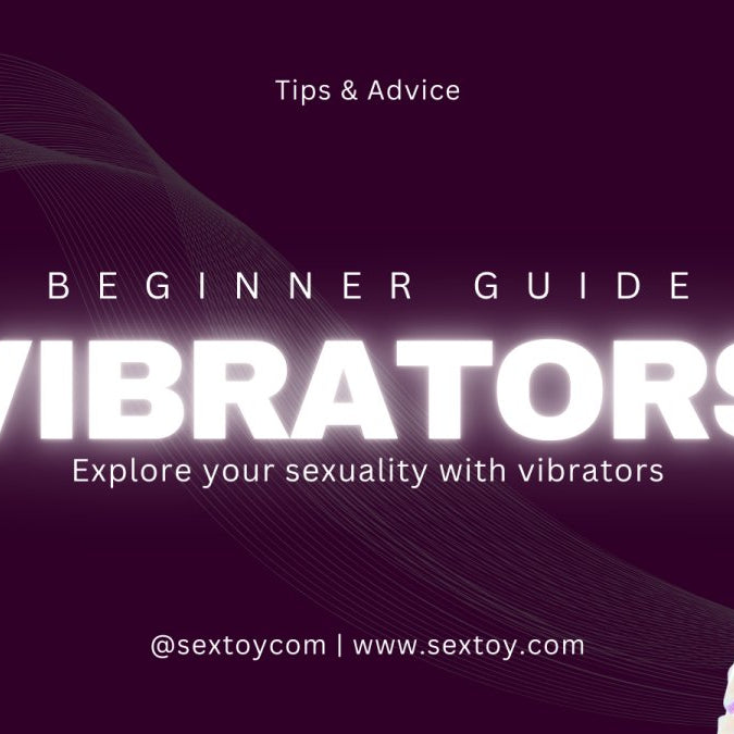 A Beginner's Guide to Vibrators - SexToy.com