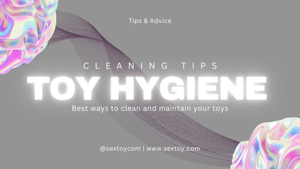 Sex Toy Hygiene 101: Best Ways to Clean and Maintain Your Toys - SexToy.com