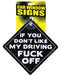 If You Don't Like My Driving Fuck Off Car Sign - SexToy.com