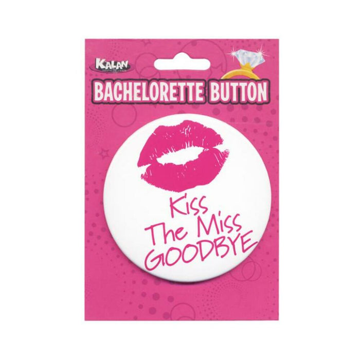 Bachelorette Button Kiss The Miss Goodbye - SexToy.com